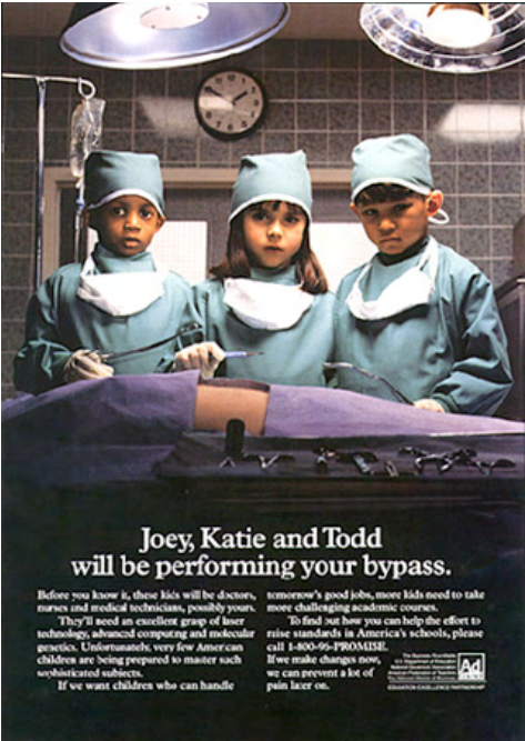 Advertisement photograph of three small children in green surgical gowns, caps and masks standing at an operating table under a surgical lamp, with a clock on the tiled wall. The caption reads “Joey, Katie and Todd will be performing your bypass.” and is followed by two columns of small print, too small to read in the picture.