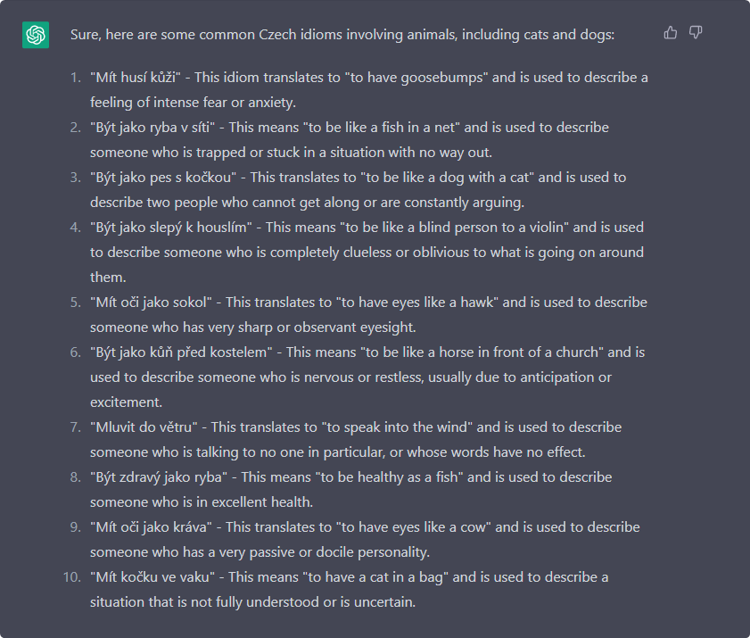 A ChatGPT answer: “Sure, here are some common Czech idioms involving animals, including cats and dogs”, followed by a numbered list of ten Czech idioms, each with an English translation and an explanation of its meaning.