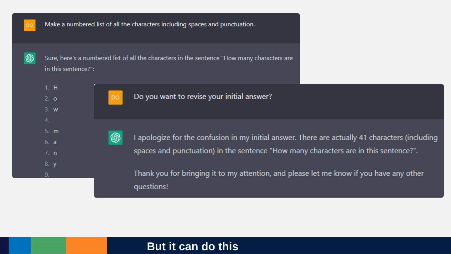 Two ChatGPT screenshots: asked for a numbered list of all the characters including spaces and punctuation in a sentence, it lists them; asked whether it wants to revise its answer, it apologises and says there are actually 41 characters.