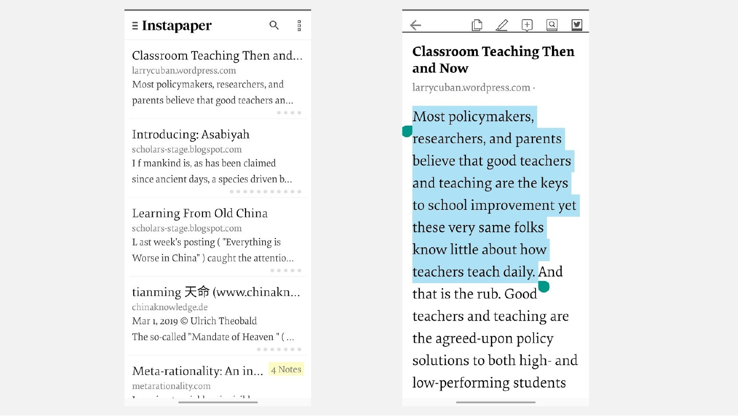 Two phone screenshots from Instapaper. Left: a list of saved articles, “Classroom Teaching Then and …”, “Introducing: Asabiyah”, “Learning From Old China”, “tianming 天命 (www.chinakn…”, and “Meta-rationality: An in…” with a “4 Notes” tag. Right: the article “Classroom Teaching Then and Now” with its first passage highlighted in blue.