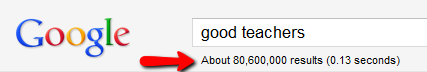 Screenshot of a Google search for “good teachers”: about 80,600,000 results (0.13 seconds), with a red arrow.
