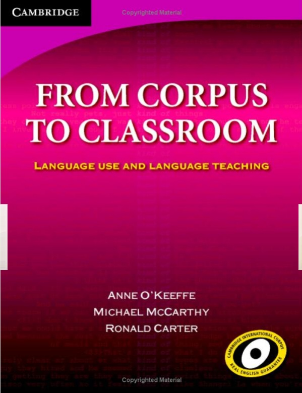 Cover of From Corpus to Classroom: Language Use and Language Teaching, by Anne O’Keeffe, Michael McCarthy and Ronald Carter (Cambridge): magenta.