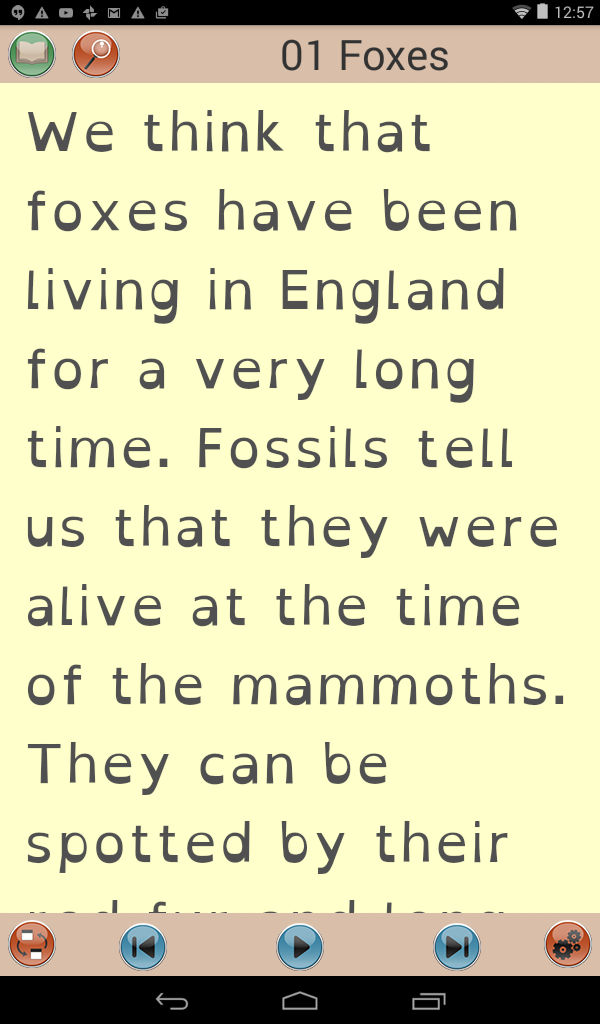 Screenshot of the prototype reader showing large, widely spaced text on a pale yellow page: “We think that foxes have been living in England for a very long time. Fossils tell…”.